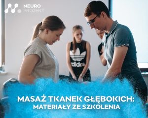 Read more about the article MASAŻ TKANEK GŁĘBOKICH – MATERIAŁY