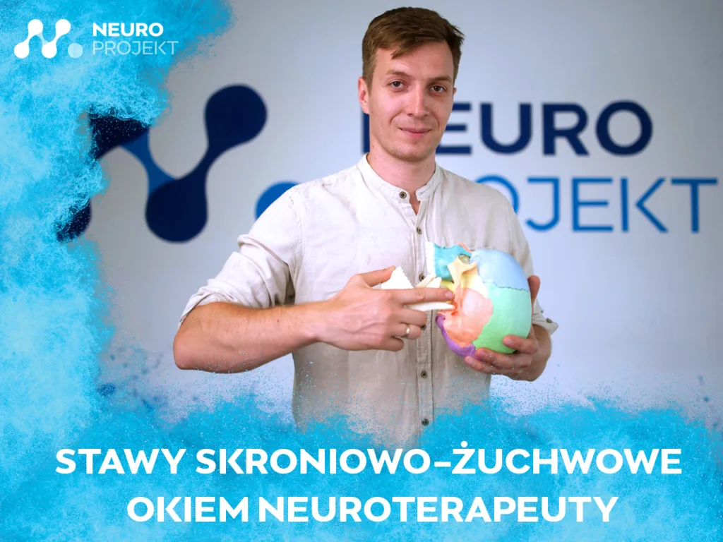 Stawy Skroniowo-Żuchwowe Okiem Neuroterapeuty