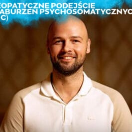 Osteopatyczne Podejście do Zaburzeń Psychosomatycznych (Basic)