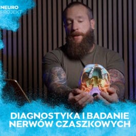 Diagnostyka i Badanie Nerwów Czaszkowych